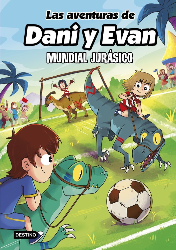 LAS AVENTURAS DE DANI Y EVAN 15 MUNDIAL JURASICO